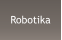 Robotika